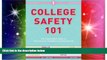 Big Deals  College Safety 101: Miss Independent s Guide to Empowerment, Confidence, and Staying