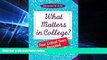 Big Deals  What Matters in College?: Four Critical Years Revisited  Free Full Read Most Wanted