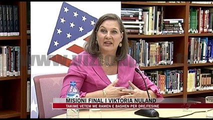 Misioni final i Viktoria Nuland - News, Lajme - Vizion Plus