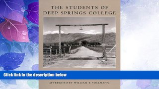 Big Deals  The Students of Deep Springs College  Best Seller Books Most Wanted