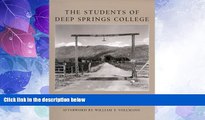 Big Deals  The Students of Deep Springs College  Best Seller Books Most Wanted