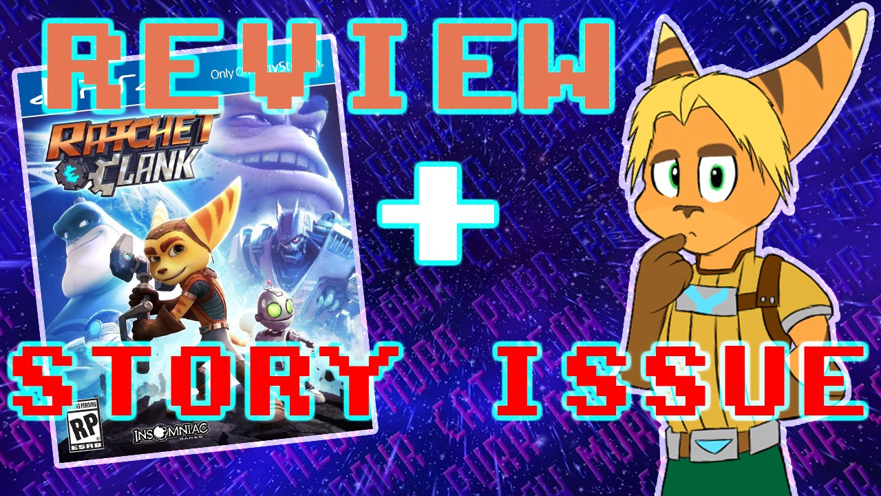 Ratchet and Clank - Game Review + Story Issue (SPOILER FREE!) - SpaceCat