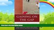 Big Deals  Gaining on the Gap: Changing Hearts, Minds, and Practice  Free Full Read Best Seller