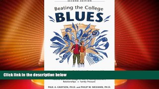 Big Deals  Beating the College Blues, Second Edition  Free Full Read Most Wanted