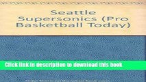 [PDF] Seattle Supersonics (Pro Basketball Today) Full Online
