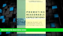 Big Deals  Promoting Reasonable Expectations: Aligning Student and Institutional Views of the