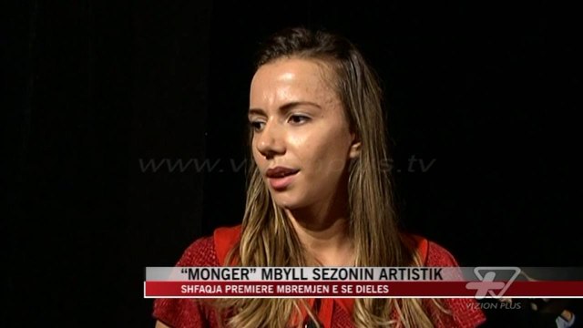 “Monger” mbyll sezonin artistik - News, Lajme - Vizion Plus