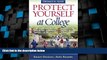 Big Deals  Protect Yourself at College: Smart Choices-Safe Results  Best Seller Books Best Seller