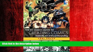 EBOOK ONLINE  The DC Comics Guide to Creating Comics: Inside the Art of Visual Storytelling  BOOK