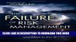 New Book The Failure of Risk Management: Why It s Broken and How to Fix It