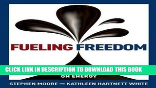 Collection Book Fueling Freedom: Exposing the Mad War on Energy