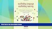 Big Deals  Scaffolding Language, Scaffolding Learning, Second Edition: Teaching English Language