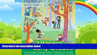 Big Deals  Literacy in the Early Grades: A Successful Start for PreK-4 Readers and Writers,