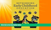Big Deals  Rethinking Early Childhood Education  Free Full Read Best Seller