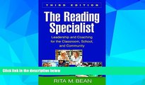 Big Deals  The Reading Specialist, Third Edition: Leadership and Coaching for the Classroom,
