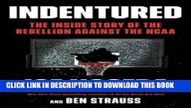 New Book Indentured: The Inside Story of the Rebellion Against the NCAA