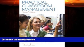 Big Deals  Practical Classroom Management, Enhanced Pearson eText with Loose-Leaf Version --