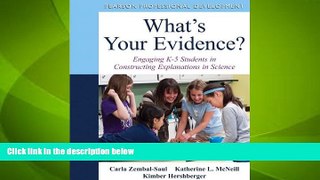 Big Deals  What s Your Evidence?: Engaging K-5 Children in Constructing Explanations in Science