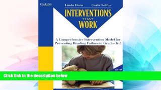 Big Deals  Interventions that Work: A Comprehensive Intervention Model for Preventing Reading