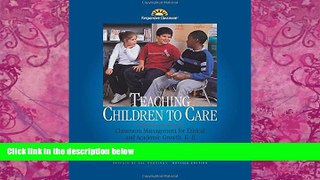 Must Have PDF  Teaching Children to Care: Classroom Management for Ethical and Academic Growth,