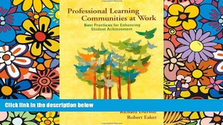 Big Deals  Professional Learning Communities at Work: Best Practices for Enhancing Student