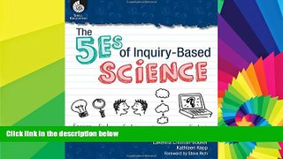 Big Deals  The 5Es of Inquiry-Based Science - Grades K-12  Free Full Read Most Wanted