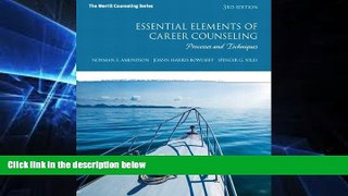 Must Have PDF  Essential Elements of Career Counseling: Processes and Techniques (3rd Edition)