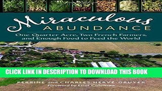 Collection Book Miraculous Abundance: One Quarter Acre, Two French Farmers, and Enough Food to