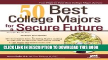 [PDF] 50 Best College Majors for a Secure Future (Jist s Best Jobs) Full Online