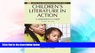 Big Deals  Children s Literature in Action: A Librarian s Guide, 2nd Edition (Library and