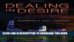 Collection Book Dealing in Desire: Asian Ascendancy, Western Decline, and the Hidden Currencies of