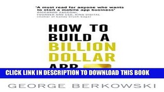 New Book How to Build a Billion Dollar App