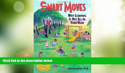 Big Deals  Smart Moves: Why Learning Is Not All in Your Head  Best Seller Books Most Wanted