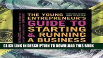 Collection Book The Young Entrepreneur s Guide to Starting and Running a Business: Turn Your Ideas