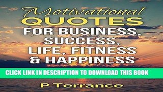 [PDF] Motivational Quotes for Business, Success, Life, Fitness   Happiness Exclusive Online