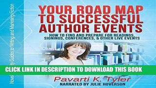 [New] Your Road Map to Successful Author Events: How to Find and Prepare for Readings, Signings,