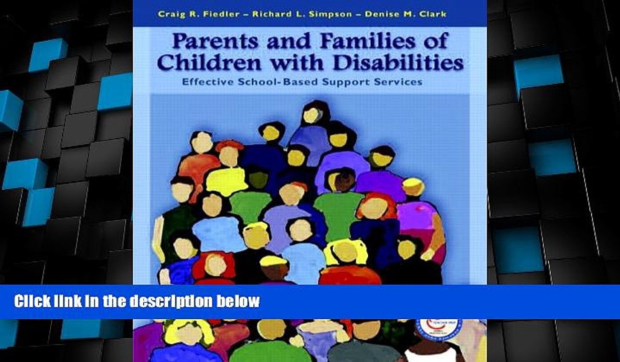 Big Deals  Parents and Families of Children with Disabilities: Effective School-Based Support