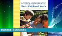 Big Deals  Science Experiences for the  Early Childhood Years: An Integrated Affective Approach