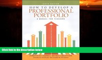 Big Deals  How to Develop a Professional Portfolio: A Manual for Teachers (6th Edition)  Free Full