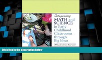 Big Deals  Integrating Math and Science in Early Childhood Classrooms Through Big Ideas: A