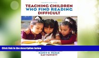 Big Deals  Teaching Children Who Find Reading Difficult (4th Edition)  Best Seller Books Best Seller