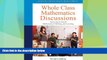 Big Deals  Whole Class Mathematics Discussions: Improving In-Depth Mathematical Thinking and