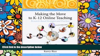 Big Deals  Making the Move to K-12 Online Teaching: Research-Based Strategies and Practices  Free