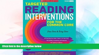 Big Deals  Targeted Reading Interventions for the Common Core: Grades 4â€“8: Classroom-Tested