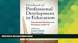 Must Have PDF  Handbook of Professional Development in Education: Successful Models and Practices,