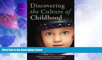 Big Deals  Discovering the Culture of Childhood  Free Full Read Most Wanted