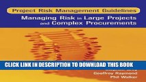 New Book Project Risk Management Guidelines: Managing Risk in Large Projects and Complex