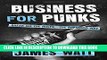 New Book Business for Punks: Break All the Rules--the BrewDog Way