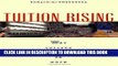 Collection Book Tuition Rising: Why College Costs So Much, With a new preface
