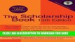 New Book The Scholarship Book, 13th Edition: The Complete Guide to Private-Sector Scholarships,